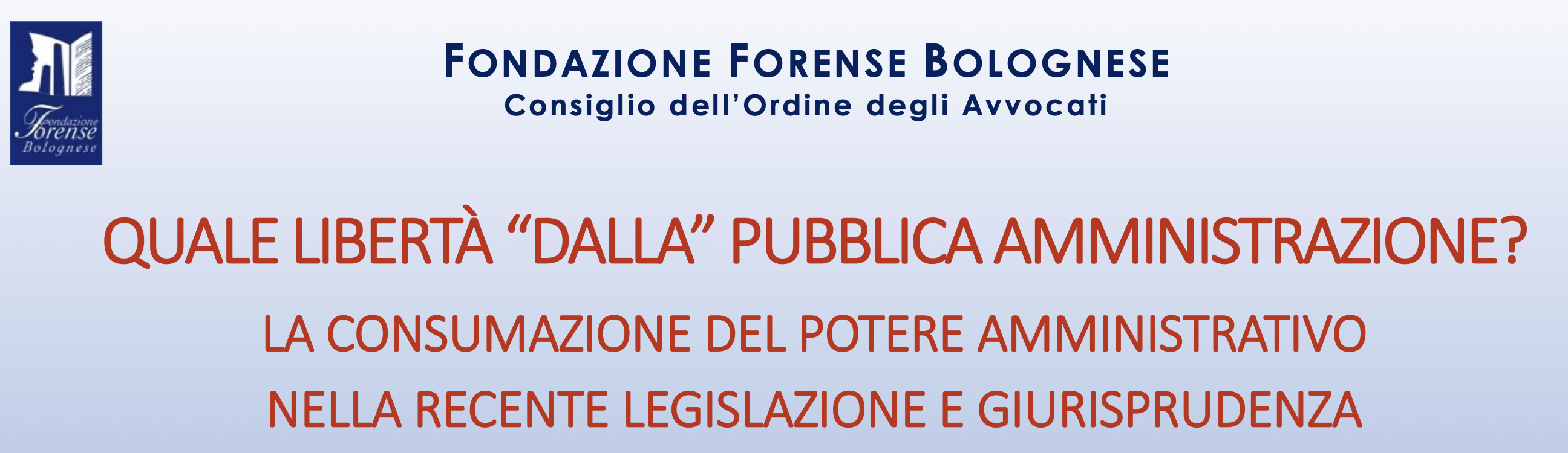 Quale libert&agrave; &ldquo;dalla&rdquo; Pubblica Amministrazione? La consumazione del potere amministrativo nella recente legislazione e giurisprudenza